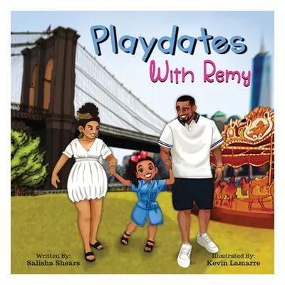 "Playdates with Remy" - "" ("Shears Salisha")