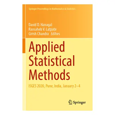 "Applied Statistical Methods: Isges 2020, Pune, India, January 2-4" - "" ("Hanagal David D.")