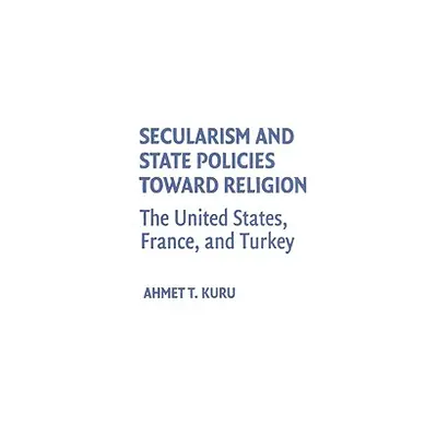 "Secularism and State Policies toward Religion" - "" ("Kuru Ahmet T.")