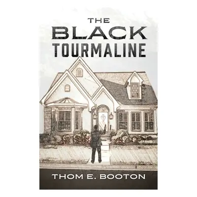 "The Black Tourmaline" - "" ("Booton Thom E.")