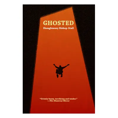 "Ghosted" - "" ("Bishop-Stall Shaughnessy")