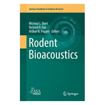 "Rodent Bioacoustics" - "" ("Dent Micheal L.")