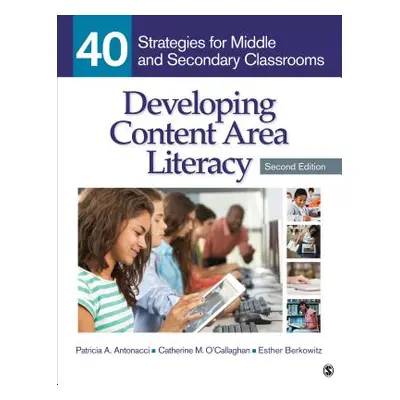 "Developing Content Area Literacy: 40 Strategies for Middle and Secondary Classrooms" - "" ("Ant