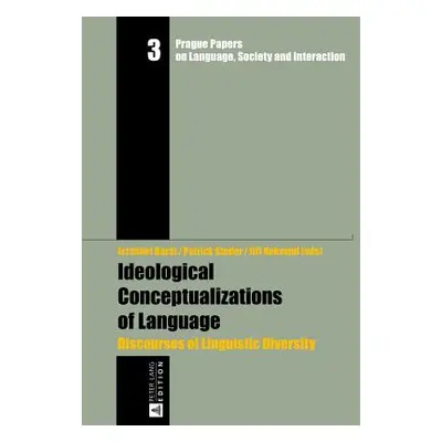 "Ideological Conceptualizations of Language: Discourses of Linguistic Diversity" - "" ("Nekvapil