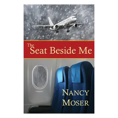 "The Seat Beside Me" - "" ("Moser Nancy")