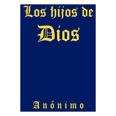 "Los Hijos de Dios" - "" ("Anonimo")