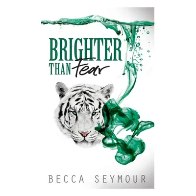 "Brighter Than Fear" - "" ("Seymour Becca")