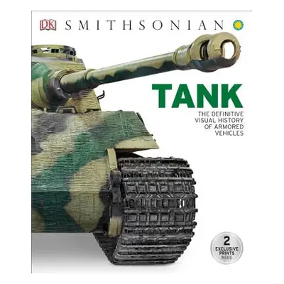 "Tank: The Definitive Visual History of Armored Vehicles" - "" ("DK")