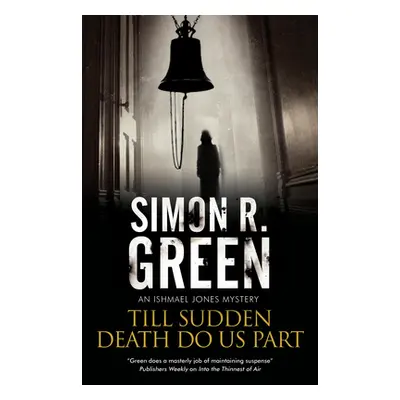 "Till Sudden Death Do Us Part" - "" ("Green Simon R.")