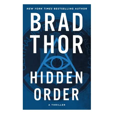 "Hidden Order, 12: A Thriller" - "" ("Thor Brad")