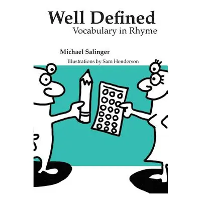 "Well Defined: Vocabulary in Rhyme" - "" ("Salinger Michael")