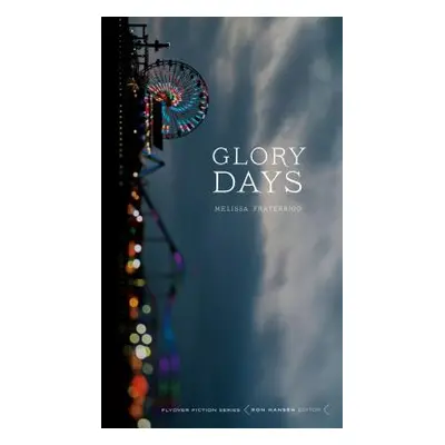 "Glory Days" - "" ("Fraterrigo Melissa")