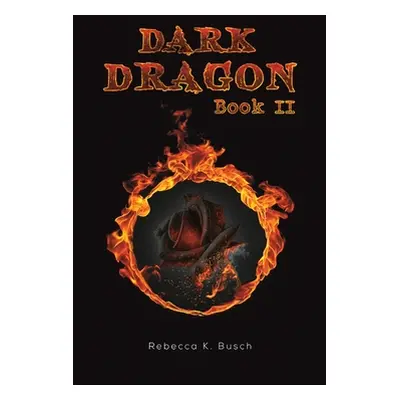 "Dark Dragon" - "" ("Busch Rebecca K.")