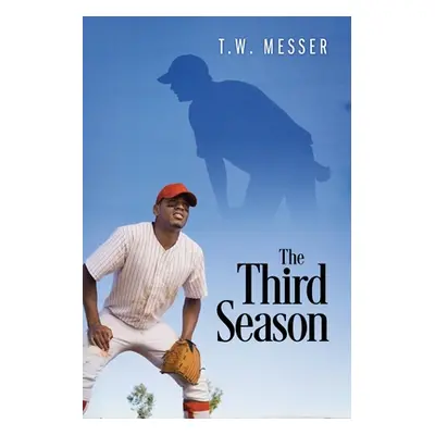 "The Third Season" - "" ("Messer T. W.")