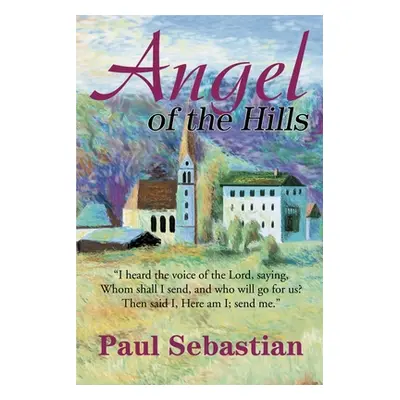 "Angel of the Hills" - "" ("Sebastian Paul")