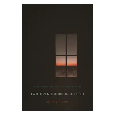 "Two Open Doors in a Field" - "" ("Klahr Sophie")