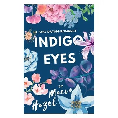 "Indigo Eyes" - "" ("Hazel Maeve")