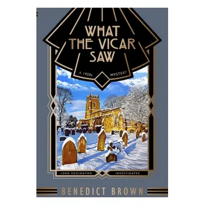 "What the Vicar Saw: A 1920s Mystery" - "" ("Brown")