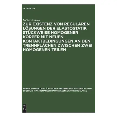 "Zur Existenz von regulren Lsungen der Elastostatik stckweise homogener Krper mit neuen Kontaktb