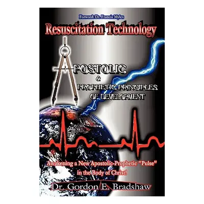 "Resuscitation Technology" - "" ("Bradshaw Gordon E.")