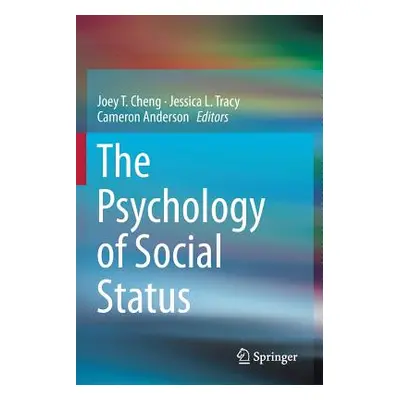 "The Psychology of Social Status" - "" ("Cheng Joey T.")