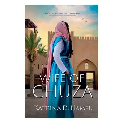 "Wife of Chuza" - "" ("Hamel Katrina D.")