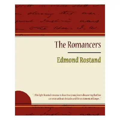 "The Romancers" - "" ("Edmond Rostand Rostand")