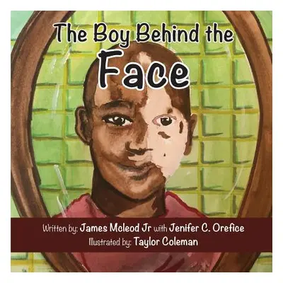 "The Boy Behind the Face" - "" ("Orefice Jenifer C.")