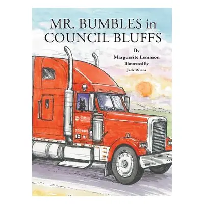 "Mr. Bumbles in Council Bluffs" - "" ("Lemmon Marguerite")