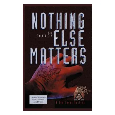 "Nothing Else Matters" - "" ("Tooley S. D.")