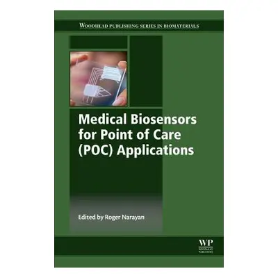 "Medical Biosensors for Point of Care (Poc) Applications" - "" ("Narayan Roger")