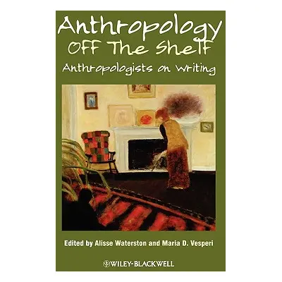 "Anthropology Shelf" - "" ("Waterston Alisse")