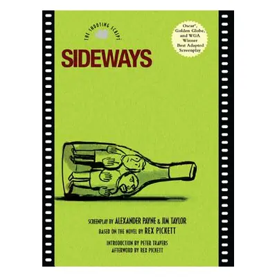 "Sideways: The Shooting Script" - "" ("Payne Alexander")