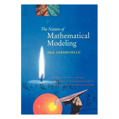 "The Nature of Mathematical Modeling" - "" ("Gershenfeld Neil")