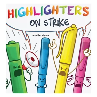 "Highlighters on Strike" - "" ("Jones Jennifer")