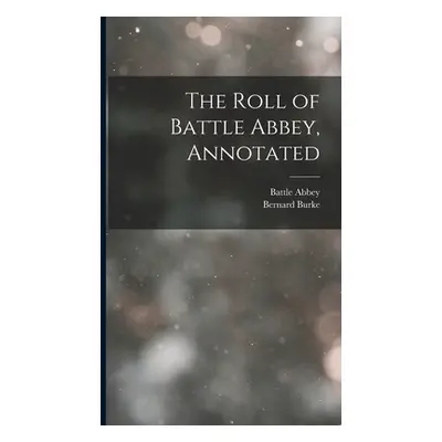 "The Roll of Battle Abbey, Annotated" - "" ("Abbey Battle")