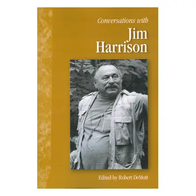 "Conversations with Jim Harrison" - "" ("Harrison Jim")