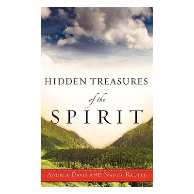 "Hidden Treasures of the Spirit" - "" ("Davis Andrea")