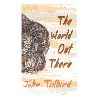 "The World Out There" - "" ("Talbird John")