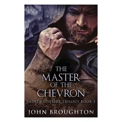 "The Master Of The Chevron" - "" ("Broughton John")