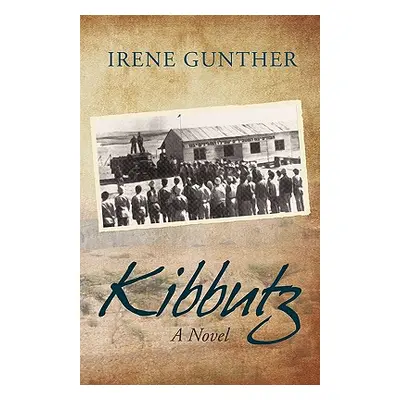 "Kibbutz" - "" ("Irene Gunther Gunther")