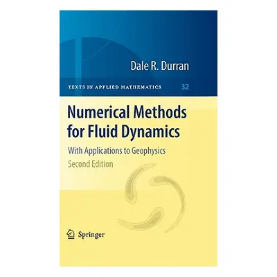 "Numerical Methods for Fluid Dynamics: With Applications to Geophysics" - "" ("Durran Dale R.")