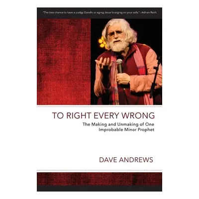 "To Right Every Wrong" - "" ("Andrews Dave")