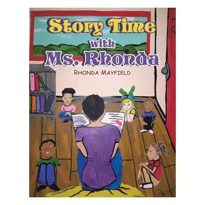 "Story Time with Ms. Rhonda" - "" ("Mayfield Rhonda")