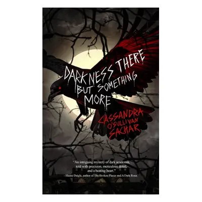 "Darkness There but Something More: A Dark Suspense Novel" - "" ("Publishing Wicked House")