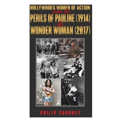 "Hollywood's Women of Action" - "" ("Caudrey Philip")