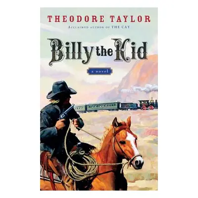 "Billy the Kid" - "" ("Taylor Theodore")