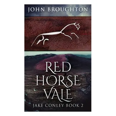 "Red Horse Vale" - "" ("Broughton John")