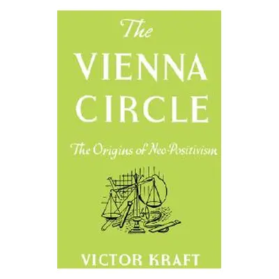 "The Vienna Circle" - "" ("Kraft Victor")