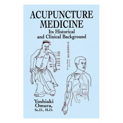 "Acupuncture Medicine" - "" ("Coe Michael D.")